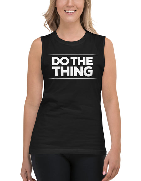 Do The Thing Muscle Shirt