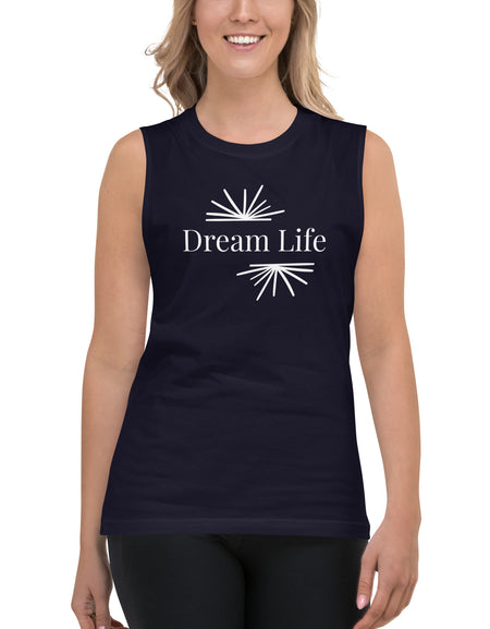 Dream Life Muscle Shirt