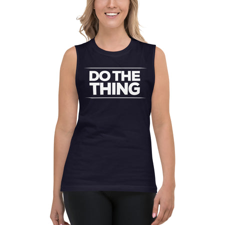 Do The Thing Muscle Shirt