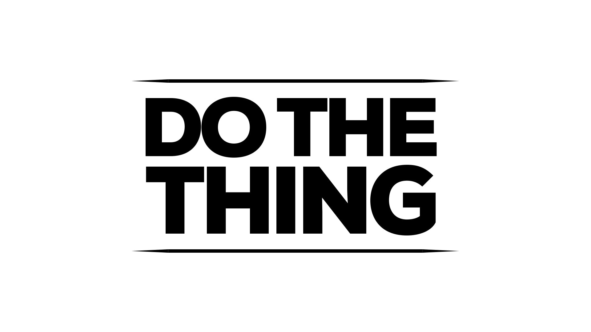 Do The Thing Swag