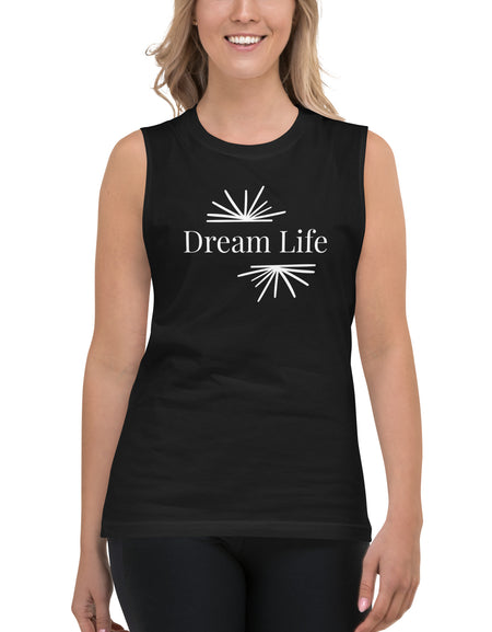 Dream Life Muscle Shirt