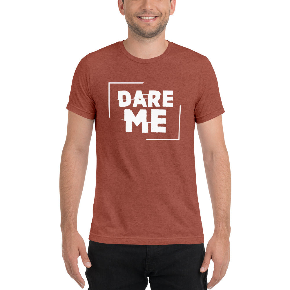 Dare Me Short sleeve t-shirt