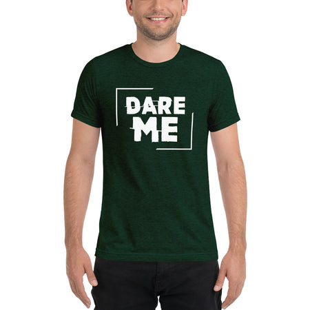 Dare Me Short sleeve t-shirt