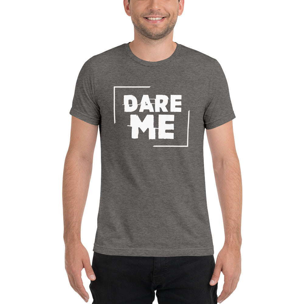 Dare Me Short sleeve t-shirt