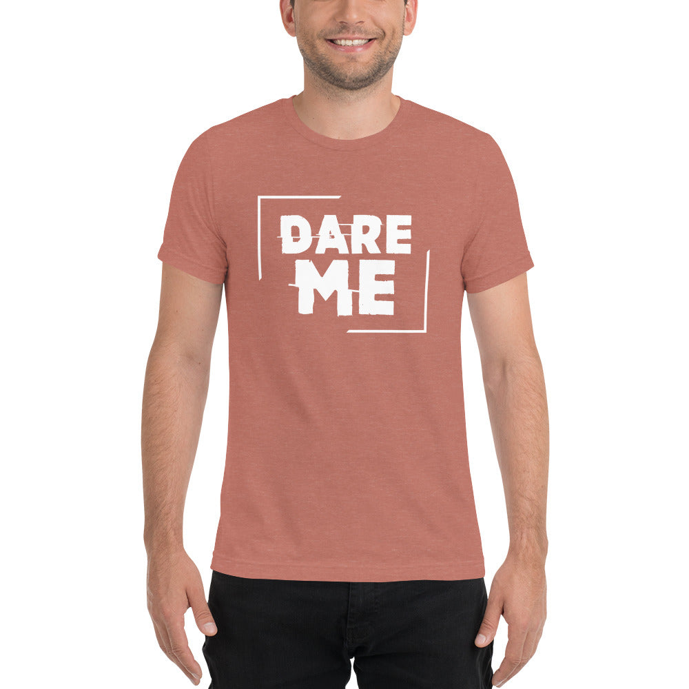 Dare Me Short sleeve t-shirt