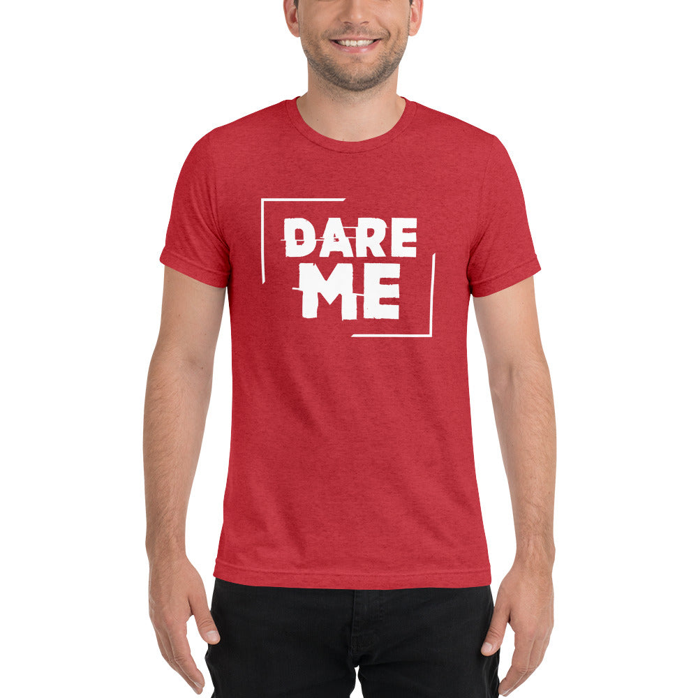 Dare Me Short sleeve t-shirt
