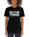 Do The Thing Short sleeve t-shirt